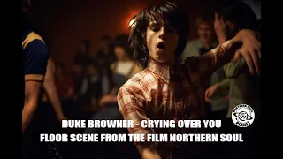 Duke Browner   Crying over you   From the film Northern Soul