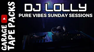 Pure Vibes Sunday Sessions ✩ DJ Lolly ✩ Garage Tape Packs