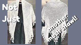 Not just  another mesh shawl!