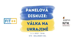 Panelová diskuze: Válka na Ukrajině