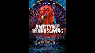 Movies to Watch on a Rainy Afternoon - “Amityville Thanksgiving (2022)”