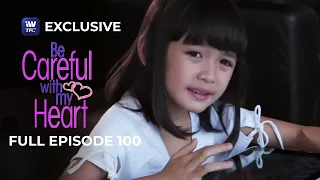 Full Episode 100 | Be Careful With My Heart