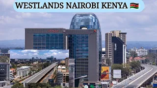 WESTLANDS NAIROBI KENYA 🇰🇪|DRIVE TO LUXURIOUS & WEALTHY WESTLANDS MALL|GOOD FOOD DRINKS & CHILL VIBE