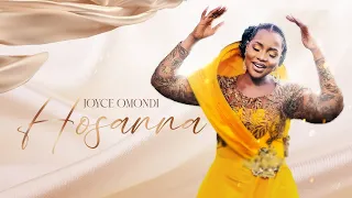 Joyce Omondi - HOSANNA | sms SKIZA 6986034 to 811