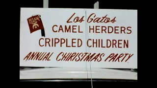 1964, LOS GATOS, ANNUAL CHRISTMAS PARTY, CAMEL HERDERS, CRIPPLED CHILDREN