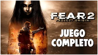 FEAR 2 PROJECT ORIGIN Juego Completo Sin Comentar en Español (Full Gameplay)