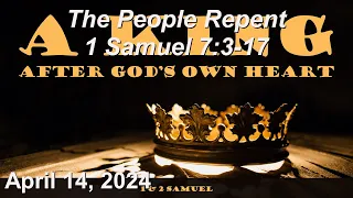 April 14 Sermon   The People Repent 1 Samuel 7:3-17