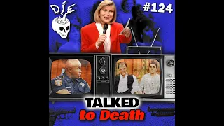 Talked to Death: The True Tales of Murder from the Jenny Jones Show and Cristina's Court