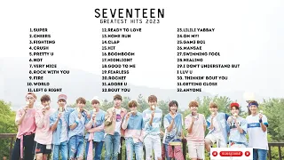 Seventeen Greatest Hits 2023 (NO ADS!!!)