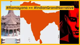 Ramayana is the Original Indian Grand Narrative