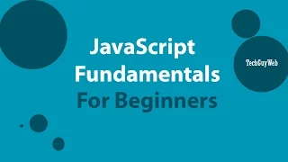 JavaScript Fundamentals For Beginners