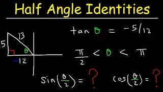 Right Triangle Trigonometry and Half Angle Identities & Formulas