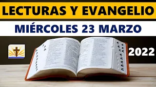 Lecturas del día de hoy Miércoles 23 de Marzo de 2022