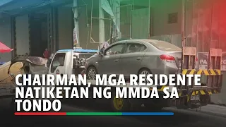 Barangay chairman, mga residente natiketan ng MMDA sa Tondo