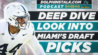 Deep Dive Look into Miami's Draft Picks