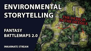 Environmental Storytelling | Inkarnate Stream