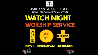 Watch Night (New Year's Eve) Service | December 31, 2021