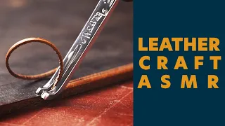 Leathercraft ASMR