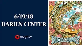 Dead & Company: Live from Blossom Music Center 6/20/18 Set I Opener