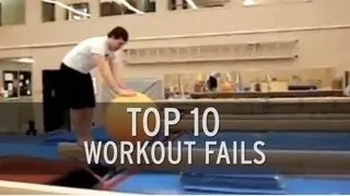 Top 10 Workout Fails