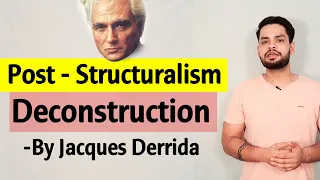 Deconstruction Post Structuralism by Jacques Derrida in hindi