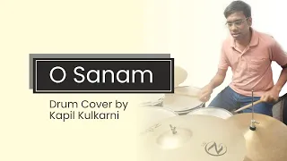 O Sanam Drum Cover 2022 | Lucky Ali Songs | Drum Beats Kapil