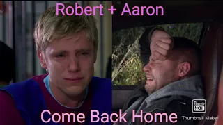 Robert + Aaron - Come Back Home