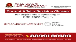 MAP LOCATIONS / PLACES IN NEWS  current affairs revision live session for CSE Prelims 2023