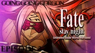 Fate/Stay Night UBW Abridged - Ep3: Going Going Gorgon