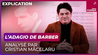 Why is Barber's Adagio so moving? by Cristian Măcelaru