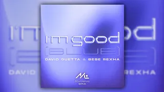 David Guetta & Bebe Rexha - I'm Good (Blue) (Mas Lintang Bootleg)