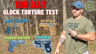 100 Day Glock Torture Test (Buried, Frozen, Salt Water, Fresh Water & More!)