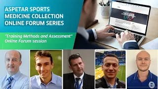 Aspetar Sports Medicine Collection Online Forum Series “Training Methods and Assessment”