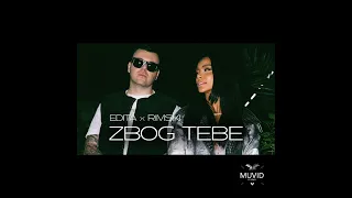 EDITA x RIMSKI - ZBOG TEBE ( NIKOLCE ZVER Remix)