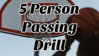 5 Person Passing: Basketball Practice Drill