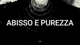 Abisso e Purezza