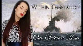 Within Temptation - Our Solemn Hour (Cover by Diana Skorobreshchuk)