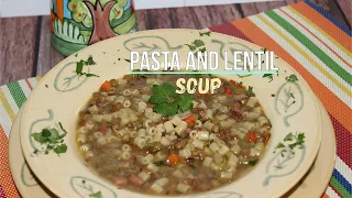 Pasta and Lentil Soup. Italian Regional Recipes: Central Italy.