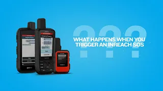 inReach: What Happens When You Trigger an SOS?