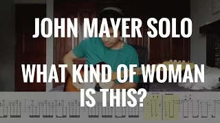 John Mayer solo, What Kind Of Woman Is This? - by Riff_Hero