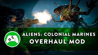 Aliens: Colonial Marines Overhaul Mod