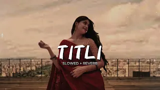 Titli - Cover Song (Slowed & Reverb) _ BY PRO_