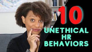 10 Unethical HR Behaviors