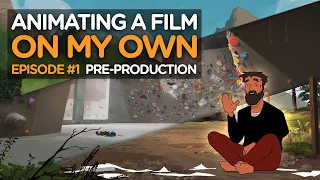 Animating a Film on My Own - Ep#1 - Pre-Production