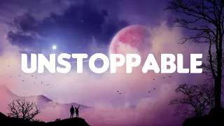 Sia - Unstoppable (Lyrics)