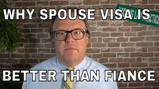 Why Spouse Visa May Be Better Than Fiance