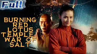 【ENG】COSTUME ACTION | Burning Red Lotus Temple: War of Salt | China Movie Channel ENGLISH | ENGSUB