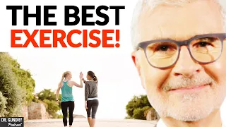 The BEST EXERCISES For Supporting Health & LONGEVITY | Dr. Steven Gundry