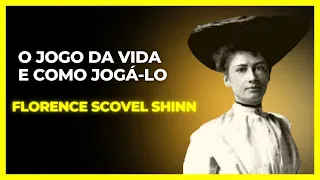 O jogo da vida e como jogá-lo - Florence Scovel Shinn - Audiobook completo