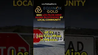 Equinox Gold Sees Los Filos Mine Again Blockaded By Local Community